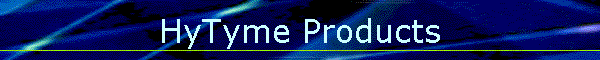 HyTyme Products